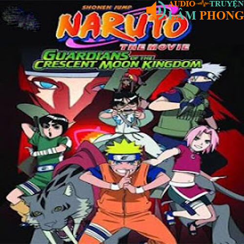 Audio Naruto Những lính gác của nguyệt quốc